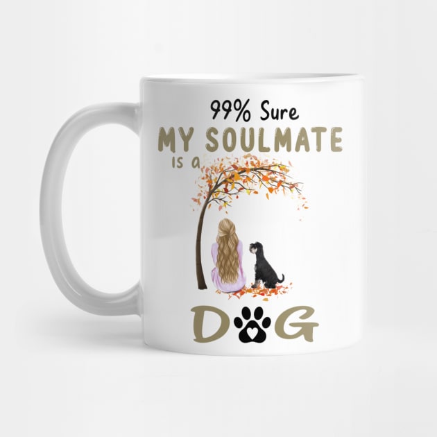 99% Sure My Soulmate Is A Miniature Schnauzer Dog Lover Gift by Rojio